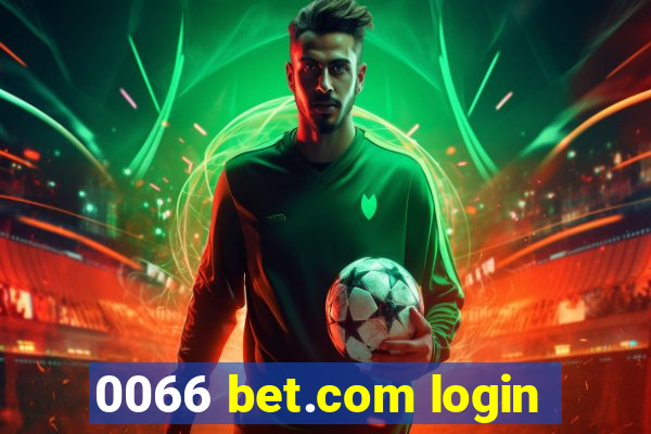 0066 bet.com login